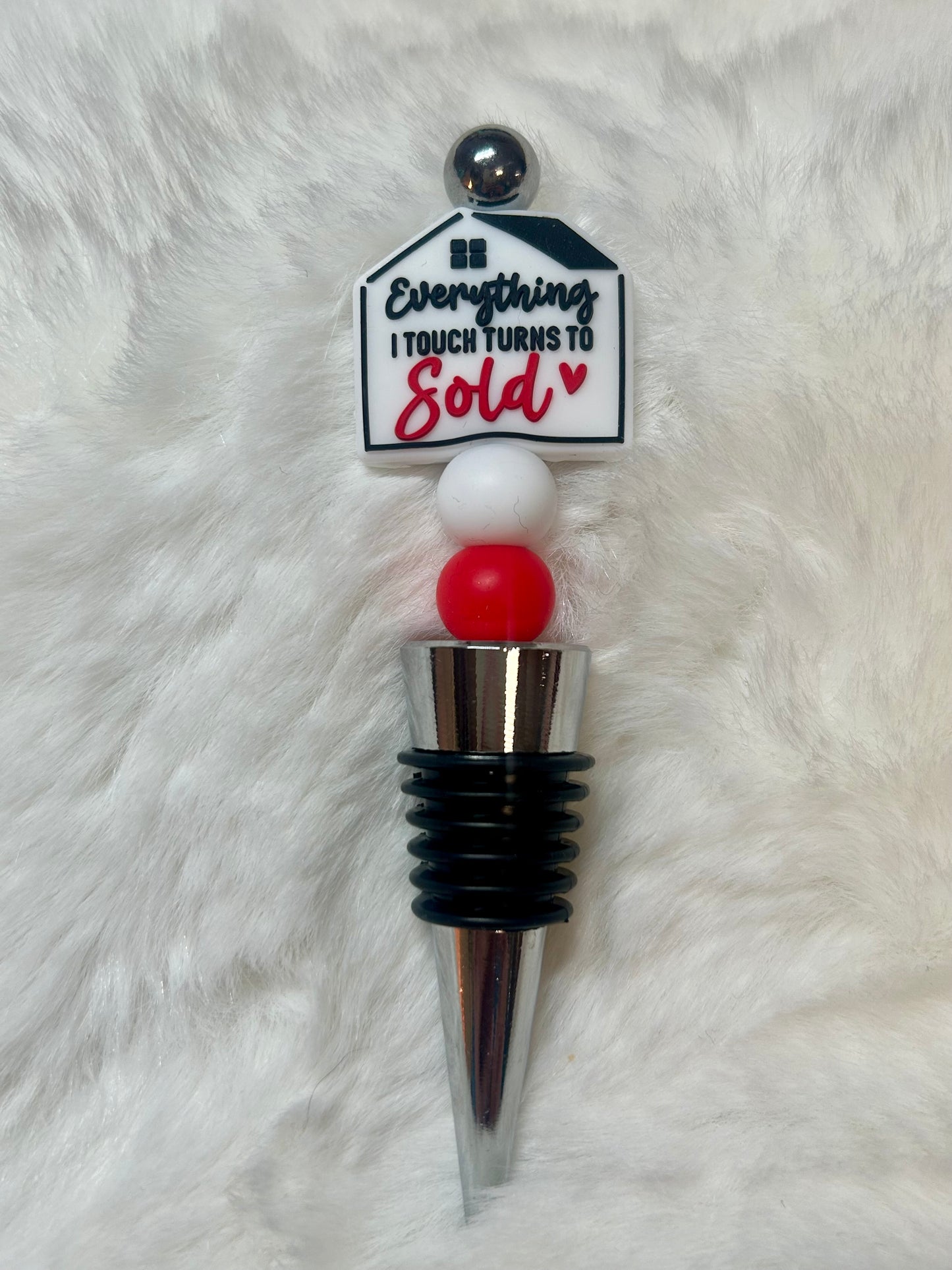 Everything I Touch Turns To Sold Wine Stopper