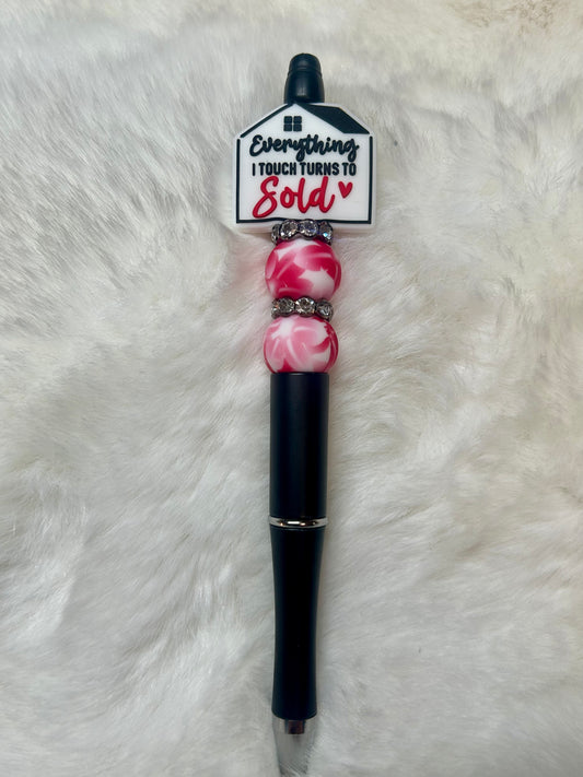 Everything I Touch Turns To Sold Pen